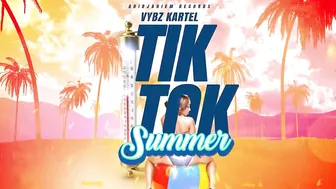 Vybz Kartel - Tik Tok Summer (Official Audio)