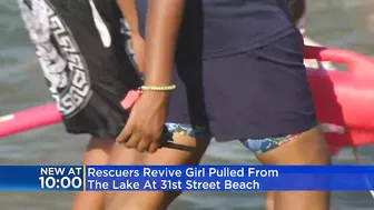 Rescuers revive girl pulled from Lake Michigan at 31st Street Beach