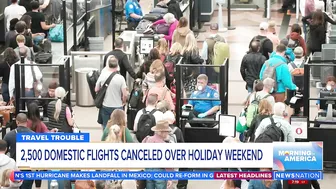 Travel troubles: 2.5K flights canceled over the holiday weekend | Morning in America