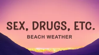 sex, drugs, etc. - Beach Weather (Lyrics)