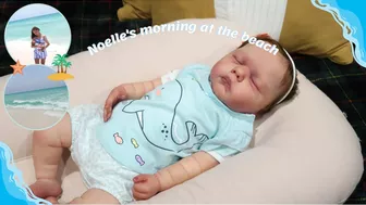 Noelle's Morning at the Beach ???? | Sophia's Reborns