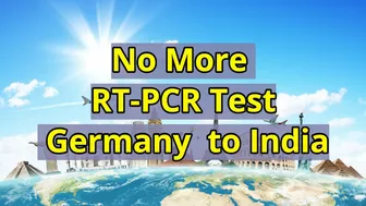 No More RT-PCR Test for Travel from Germany to India | #airsuvindha #liveingermany