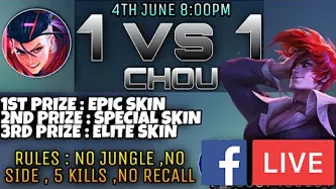 CHOU 1 VS 1 CUSTOM TOURNAMENT FOR VIEWERS (FB LIVE STREAM) 4th JUNE 8 pm || mlbb