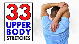 33 Upper Body Stretches To Improve Flexibility