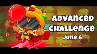 BTD 6 - Advanced Challenge: