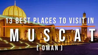 Top 13 Tourists Attraction In Muscat, Oman | Travel Video | Travel Guide | SKY Travel