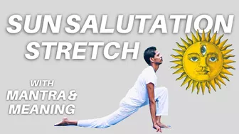 Hatha Yoga Sun Salutation full body stretch with Mantras & meaning