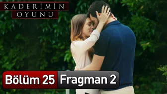 Kaderimin Oyunu 25. Bölüm 2. Fragman