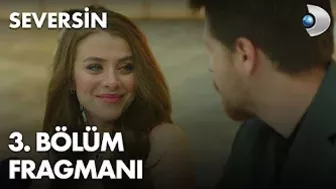 Seversin 3. Bölüm Fragmanı