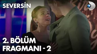 Seversin 2. Bölüm Fragmanı - 2