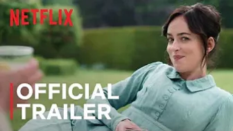 Persuasion starring Dakota Johnson | Official Trailer | Netflix