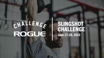 The Rogue Slingshot Challenge - June 17-20, 2022