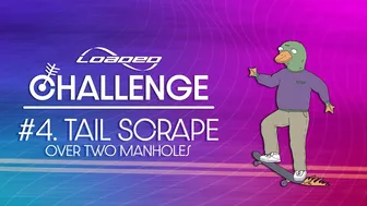 Challenge 4: Tail Scrape | Loaded Challenge Series: Foundations