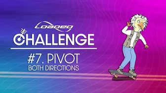 Challenge 7: Pivot | Loaded Challenge Series: Foundations