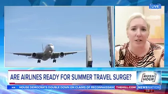 Are airlines ready for summer travel surge? | Rush Hour