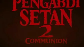 Official Trailer Pengabdi Setan 2: Communion | 4 Agustus 2022 Di Bioskop