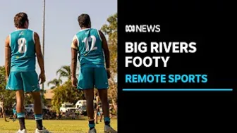 Remote NT team willing to travel hours for a competitive game l ABC News