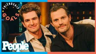 Andrew Garfield and Jamie Dornan on "Beautiful" Longtime Friendship | Friendship Goals | PEOPLE