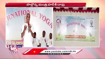 Minister Harish Rao Performs Yoga On The Occasion Of International Yoga Day | V6 News