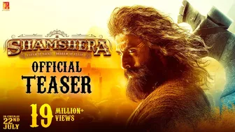 Shamshera Official Teaser | Ranbir Kapoor, Sanjay Dutt, Vaani Kapoor | Karan Malhotra | 22 July 2022