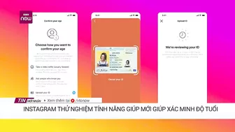 Instagram thử nghiệm tính năng mới giúp xác minh độ tuổi người dùng | VTC Now