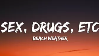 Beach Weather - Sex, Drugs, Etc. (Lyrics) | floating on my low key vibe