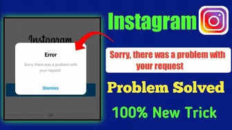 fix sorry there was a problem with your request instagram error| instagram id login nahi ho raha hai