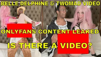 Belle Delphine & TwoMad VIDEO | OnlyFans content LEAKED | LOTS of PHOTOS | Is there a video?