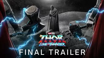 THOR: Love and Thunder - FINAL TRAILER (2022) Marvel Studios