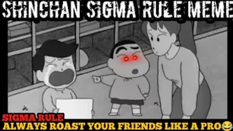 Shinchan sigma rule meme compilation #63 | Shinchan sigma rule meme