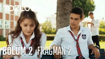 Tozluyaka 2. Bölüm 2. Fragmanı