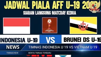 ????LIVE TIMNAS INDONESIA U-19 VS BRUNEI DARUSSALAM U-19, LAGA KE-2 PIALA AFF U-19 2022 MALAM INI