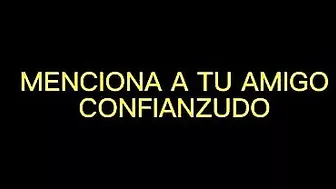 Todos Tenemos o Tuvimos un Amigo Confianzudo ???? [ Mayra Arizaga ]