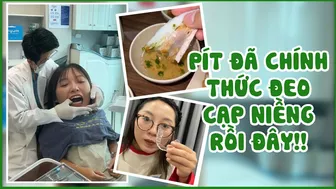 Pít Đã Chính Thức Đeo Cạp Niềng Rồi Đây !!! | Pít Ham Ăn