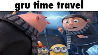 gru time travels