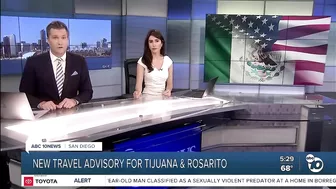 New travel advisory for Tijuana and Rosarito