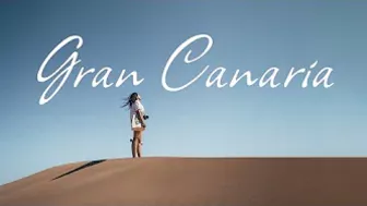 Gran Canaria - Travel Video 2022