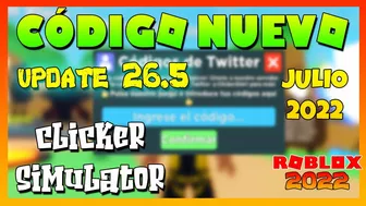 ⚡NUEVO CODIGO de CLICKER SIMULATOR ⚡ Update 26.5 ⚡Julio 2022 ⚡ Codes Roblox ⚡ EMiLiOR