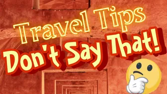 Travel Tips: Avoid Using These English Words When Traveling in These Countries