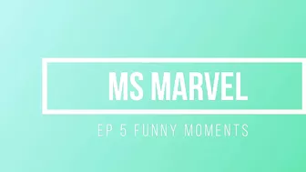 Ms. Marvel Funny Moments | Ms. Marvel Episode 5 Funny Moments | SuperDUO