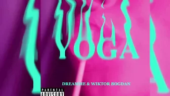 YOGA - DREAMME & WIKTOR BOGDAN (audio)