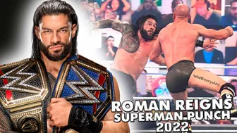 ROMAN REIGNS - SUPERMAN PUNCH COMPILATION 2022