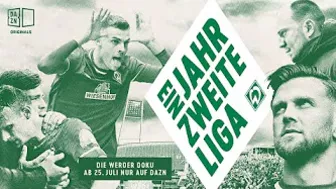 TRAILER: EIN JAHR ZWEITE LIGA - DIE WERDER DOKU | SV WERDER BREMEN