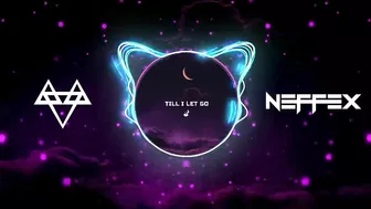 NEFFEX - Till I Let Go ???? [Copyright Free]