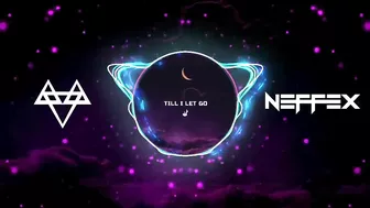 NEFFEX - Till I Let Go ???? [Copyright Free]