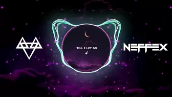 NEFFEX - Till I Let Go ???? [Copyright Free]