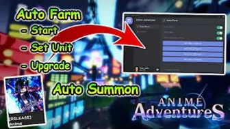 Roblox Anime Adventures Script - Auto Start | Set Unit | Upgrade & More 2022