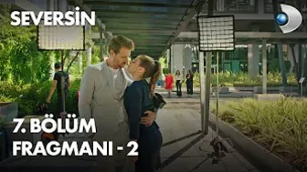 Seversin 7. Bölüm Fragmanı - 2