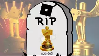 RIP ROBLOX BLOXY AWARDS