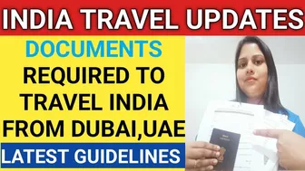 Documents Required to Travel India from Dubai, UAE || Dubai To India Travel Latest Updates July